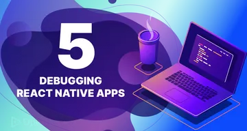 How to debug your React Native apps with ease