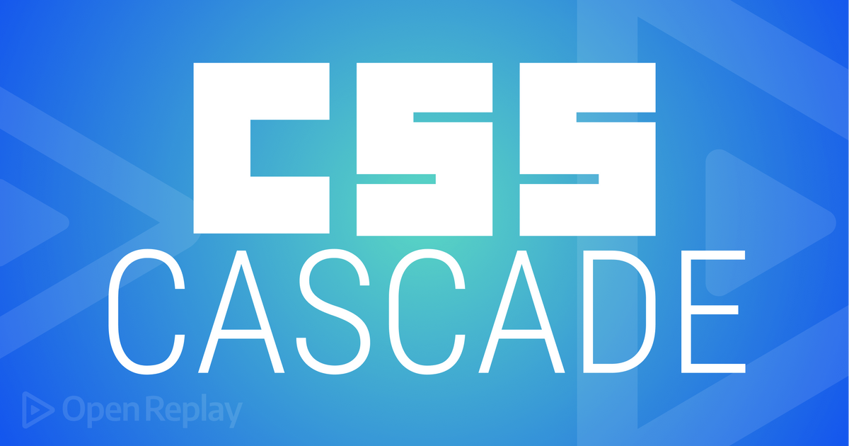 Understanding CSS Cascade