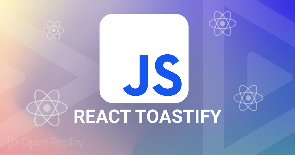 Styling Toast Messages with ReactToastify