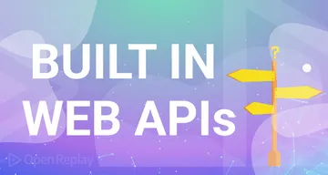 Using built-in web APIs to enhance your work