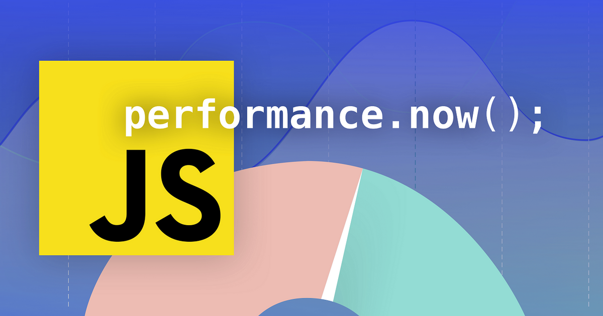 How To Measure Performance In JavaScript Applications