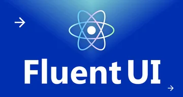 Use Fluent UI with React for easier development of components.