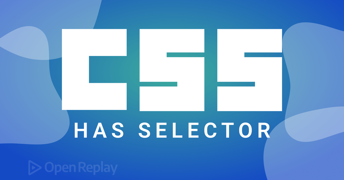 How to use the CSS :has Selector