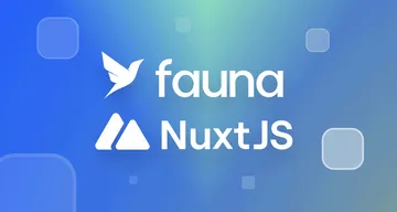 Use the FaunaDB+Nuxt combination to quickly create client serverless apps