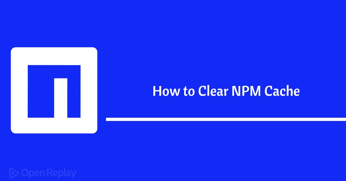 Cómo limpiar la caché de NPM Una guía completa para la gestión de caché