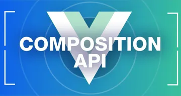 Learn about the Composition API with these practical examples