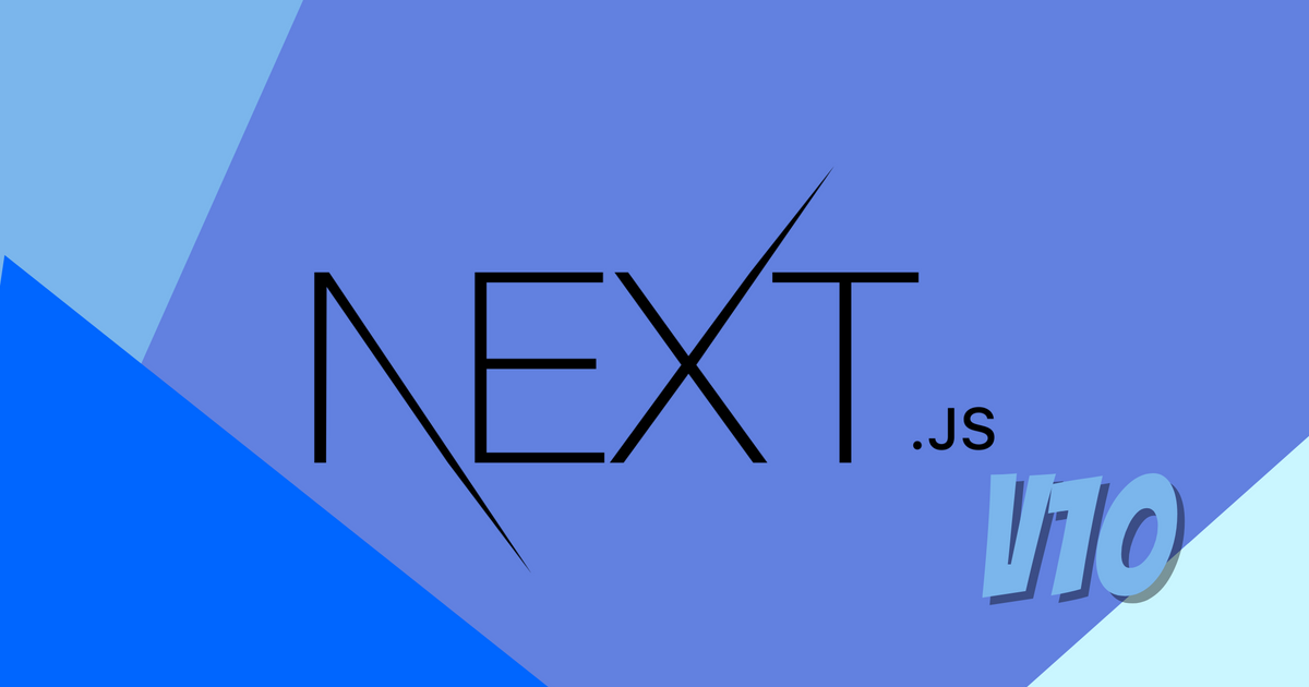 Exciting New Features of Next JS v10