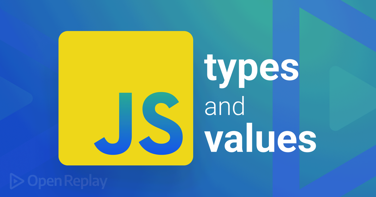 javascript-types-and-values-explained