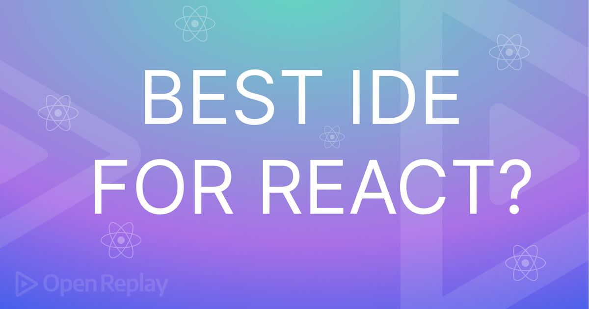 What is the best ide for react 