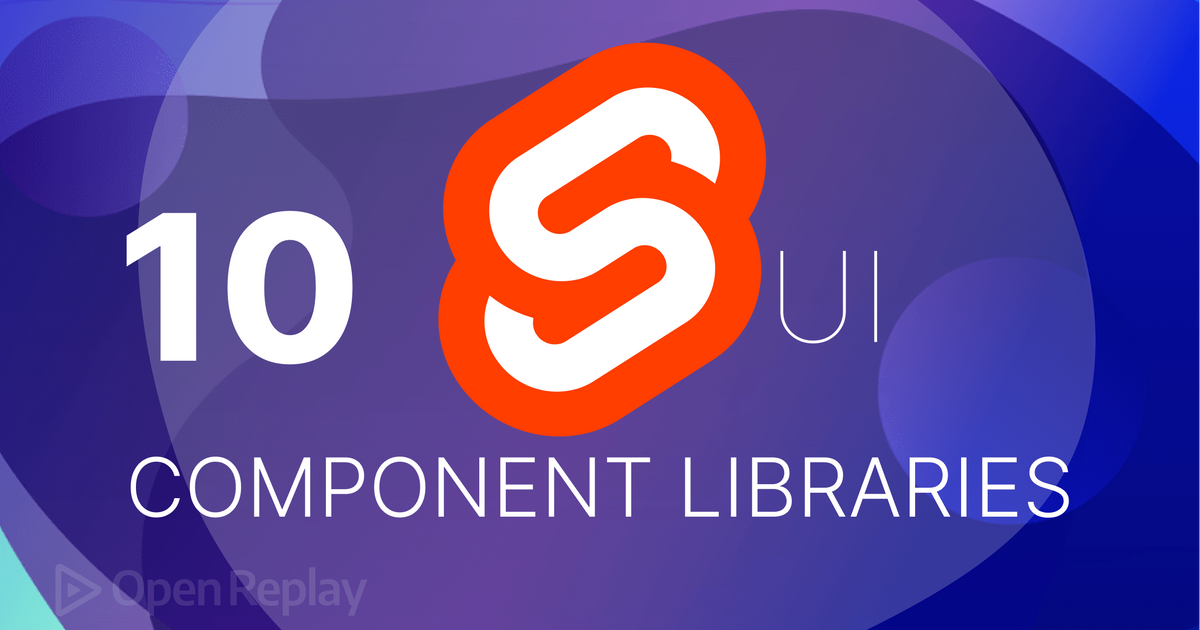 10 Svelte Component Libraries