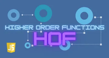 Using functions to alter the way other functions work, take a closer look at the power of Higher Order Functions in JavaScript