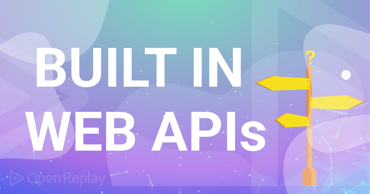 A practical guide to built-in web APIs