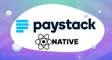 Add easy payments to your React Native apps with Paystack