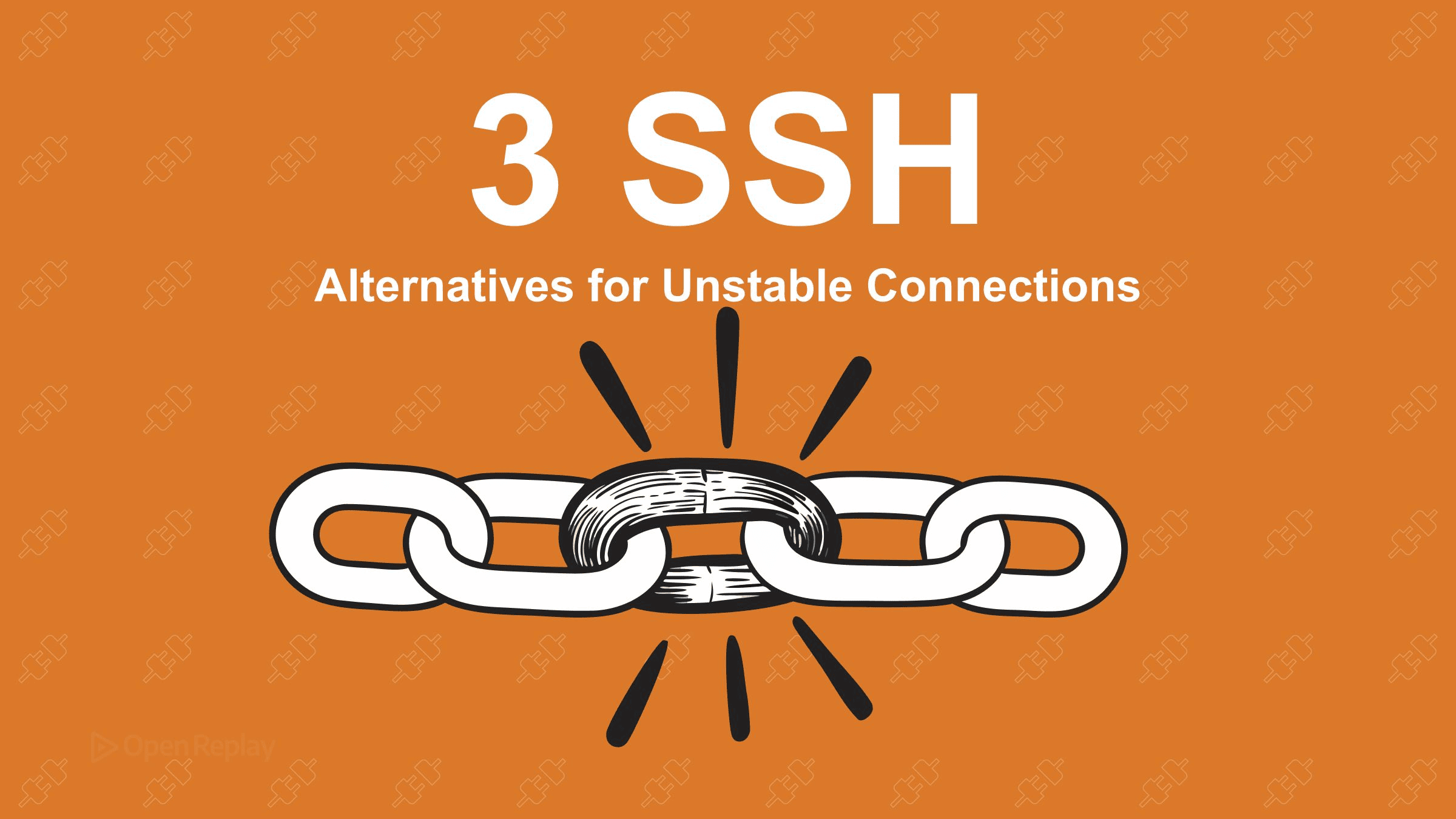 3 SSH Alternatives for Unstable Connections