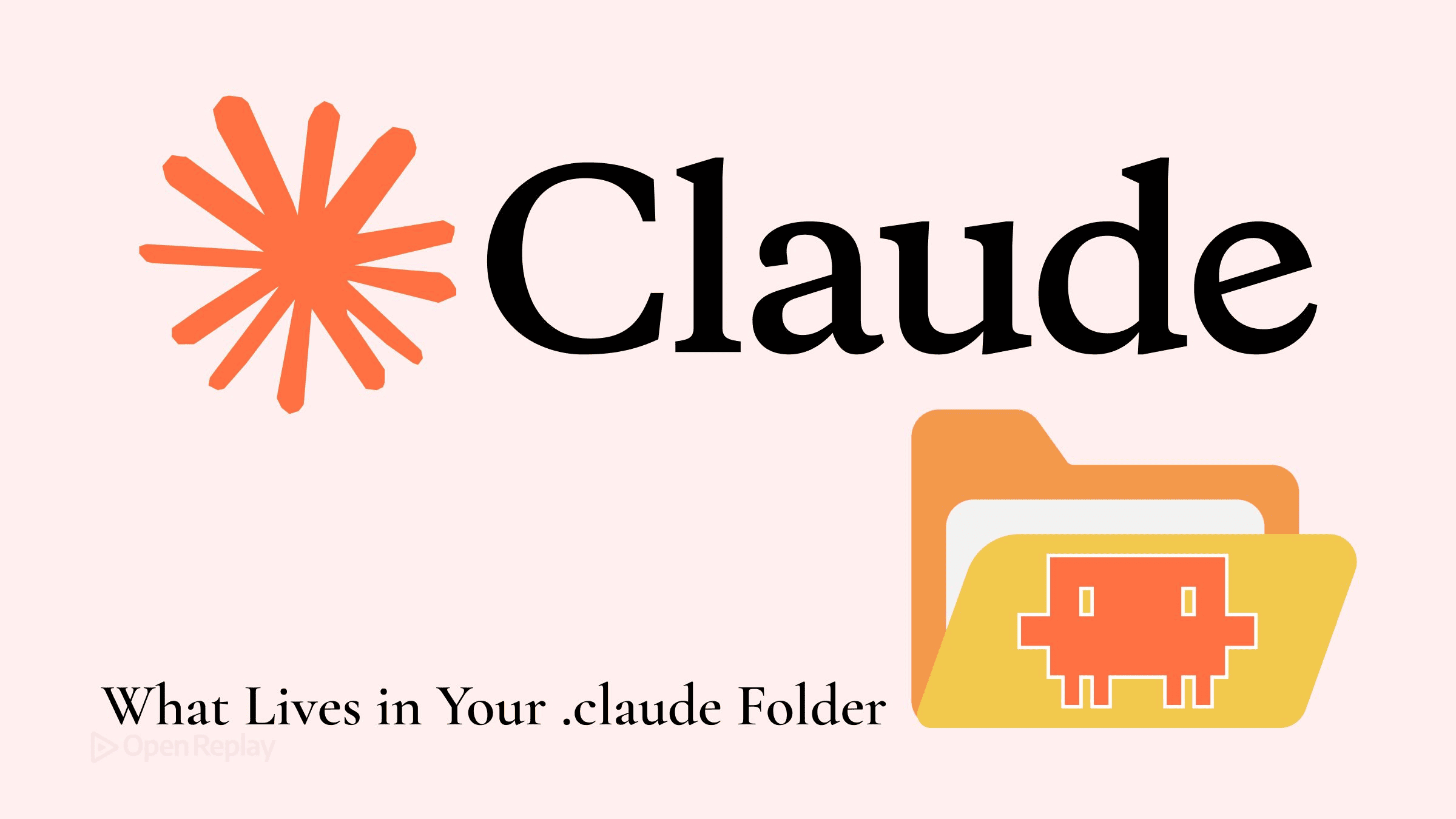 What Lives in Your .claude Folder