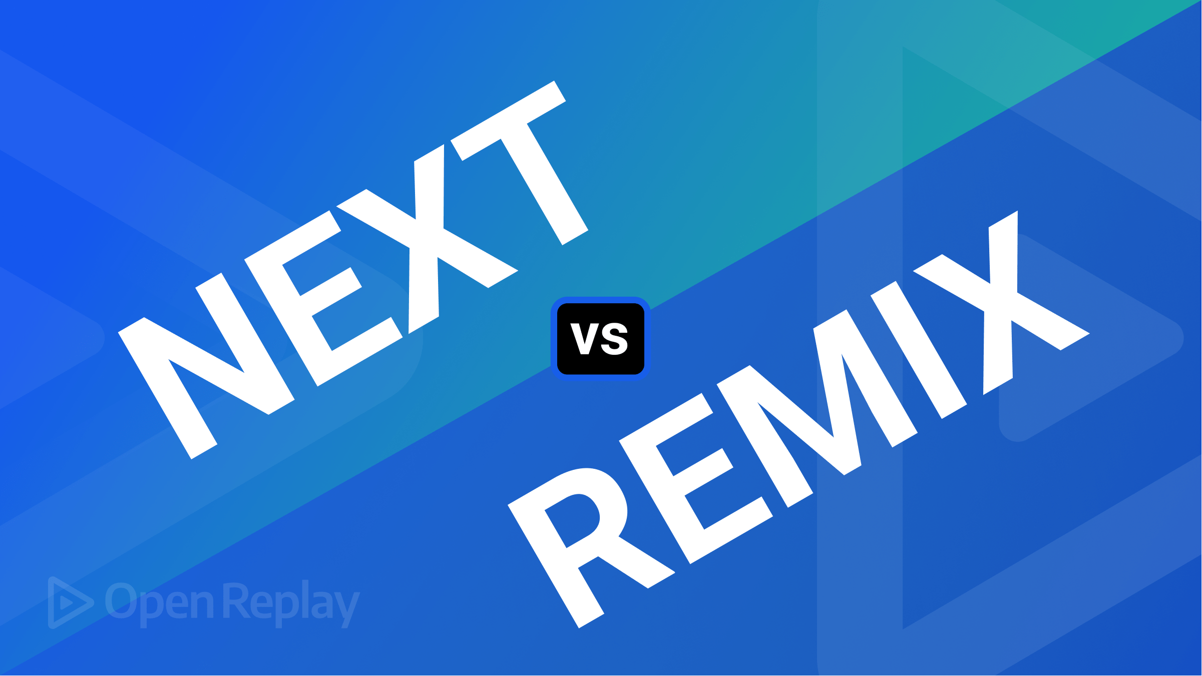 Comparing frameworks: Next vs. Remix