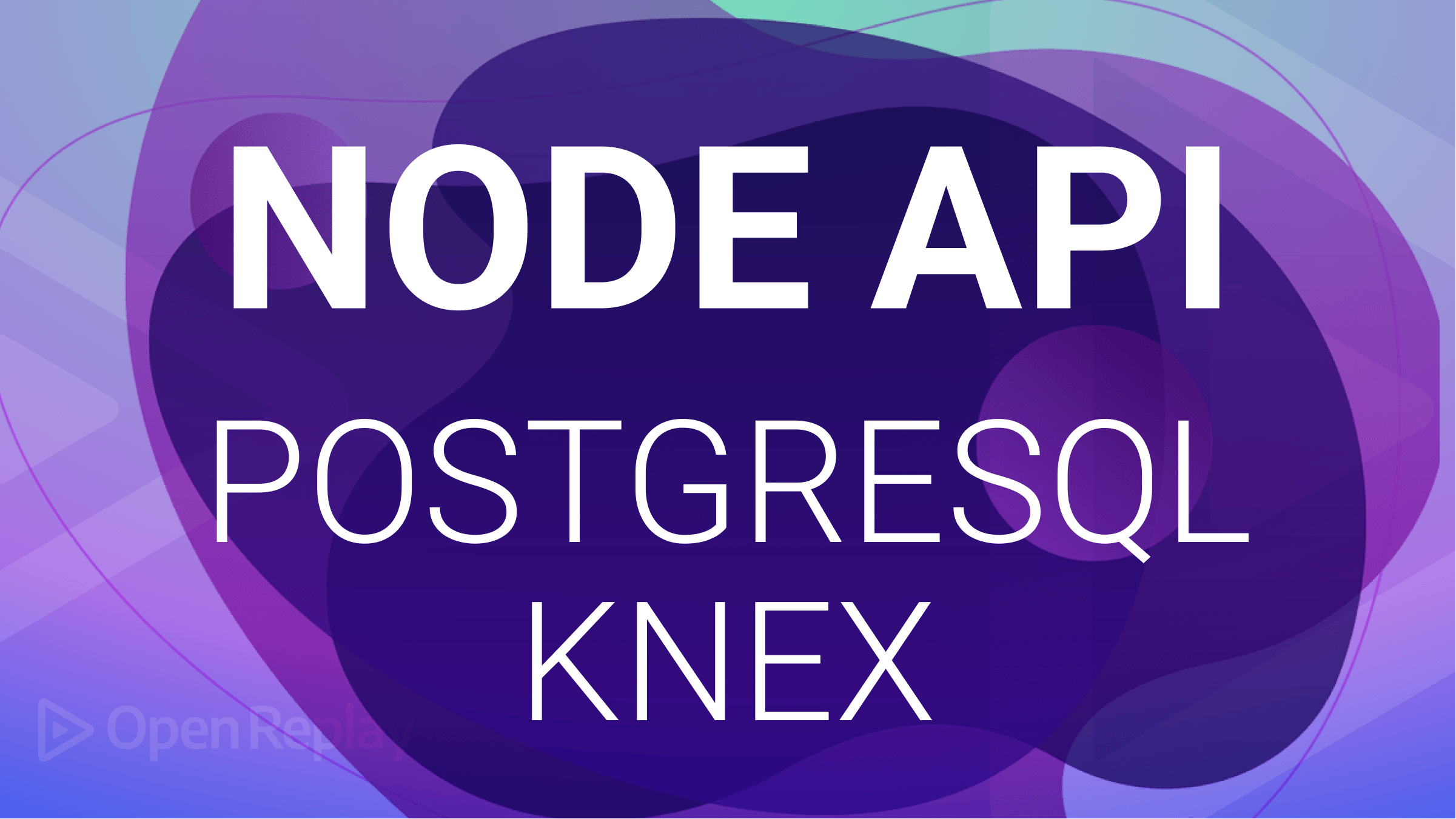 Creating a Node API with Knex and PostgreSQL