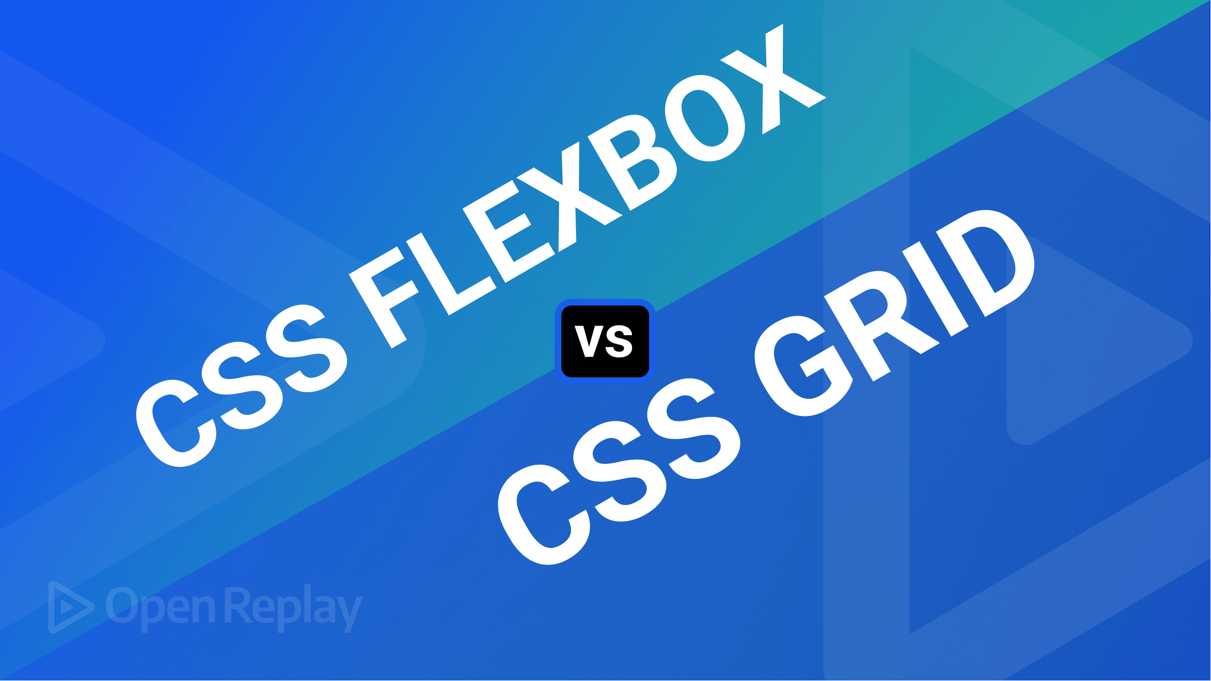 CSS Flexbox vs. CSS Grid
