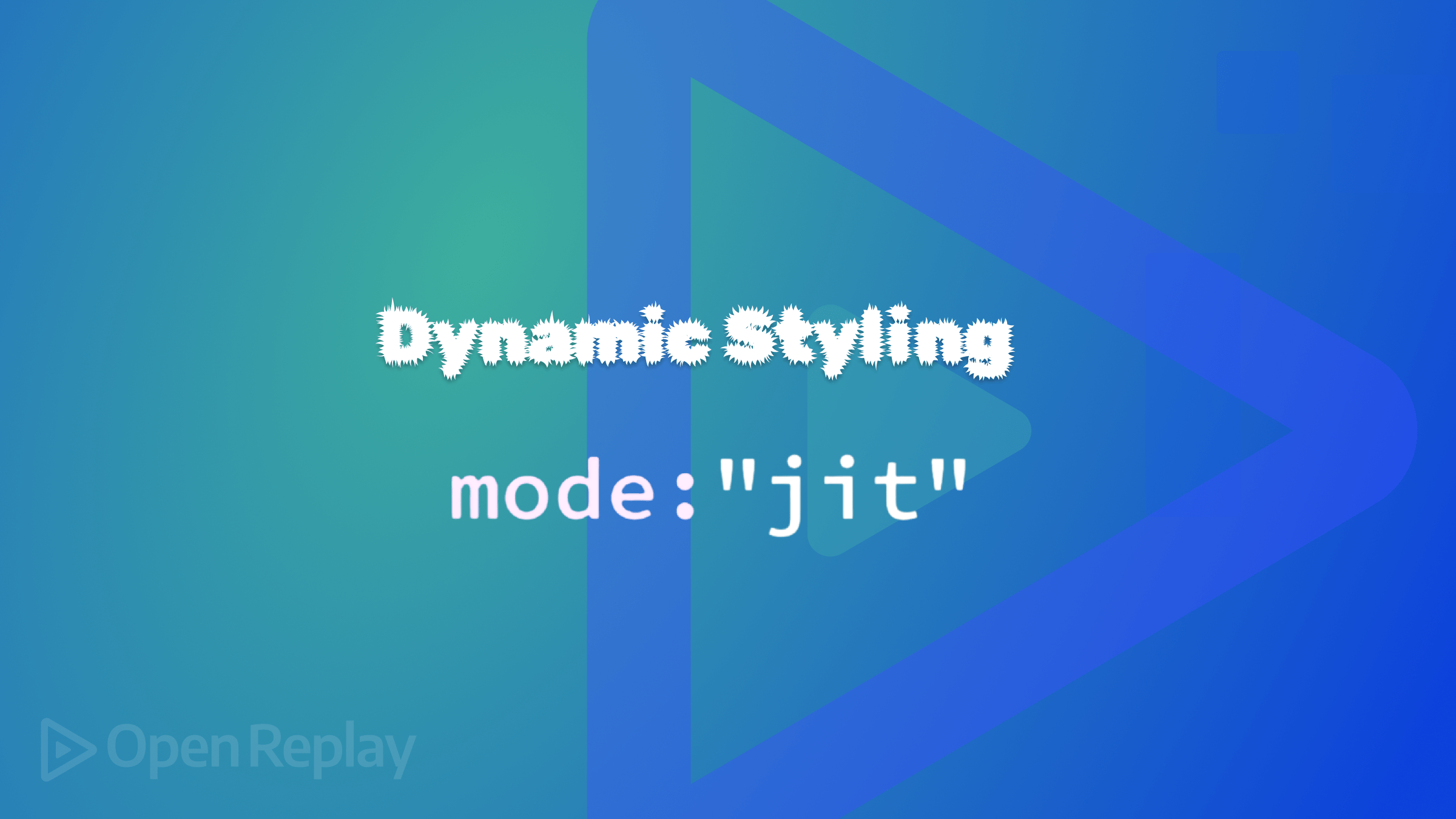 Dynamic Styling with JIT Mode