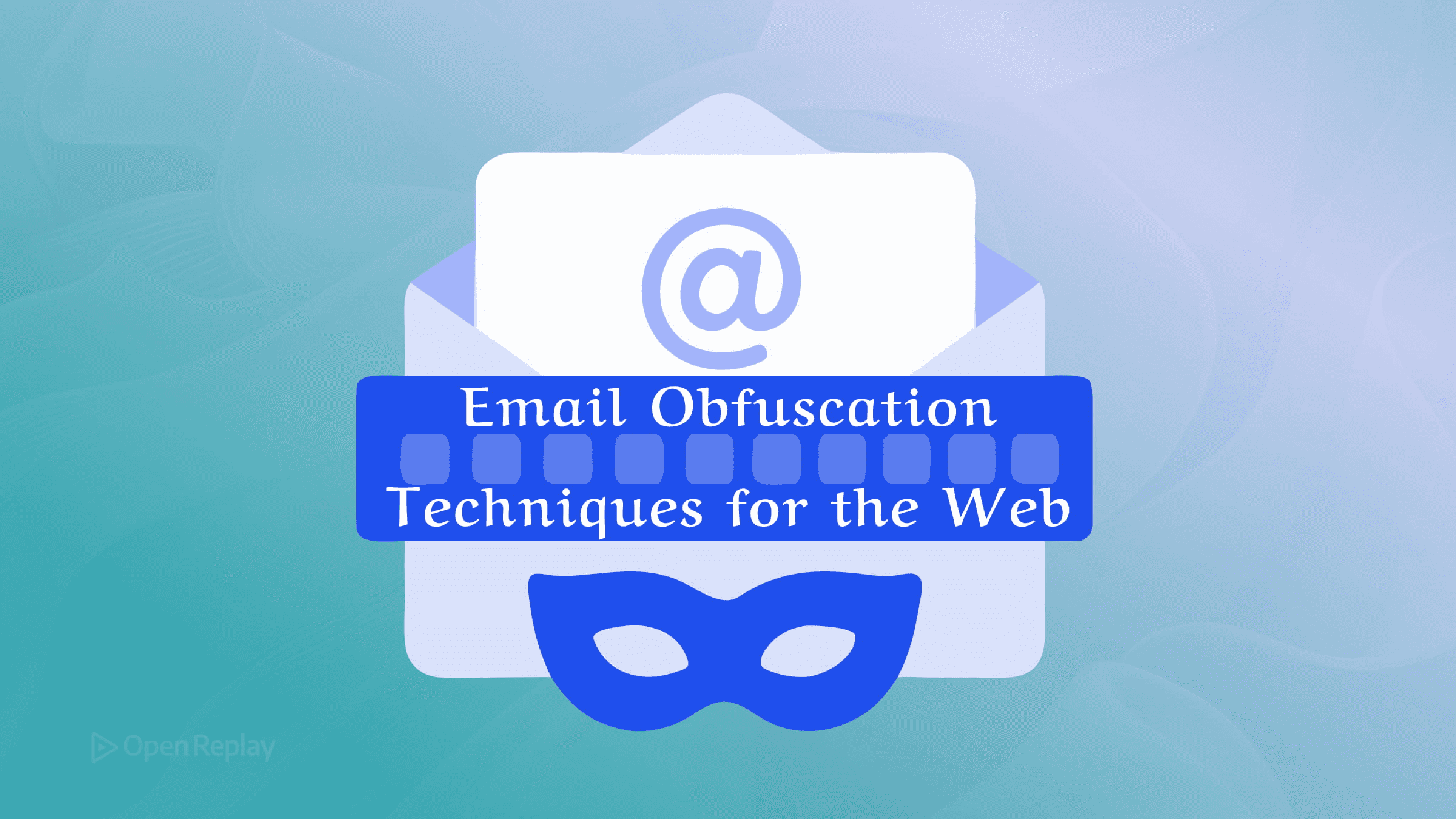 Email obfuscation techniques for the web: compare HTML entity encoding, JavaScript, CSS to avoid, contact forms, and Cloudflare protections.