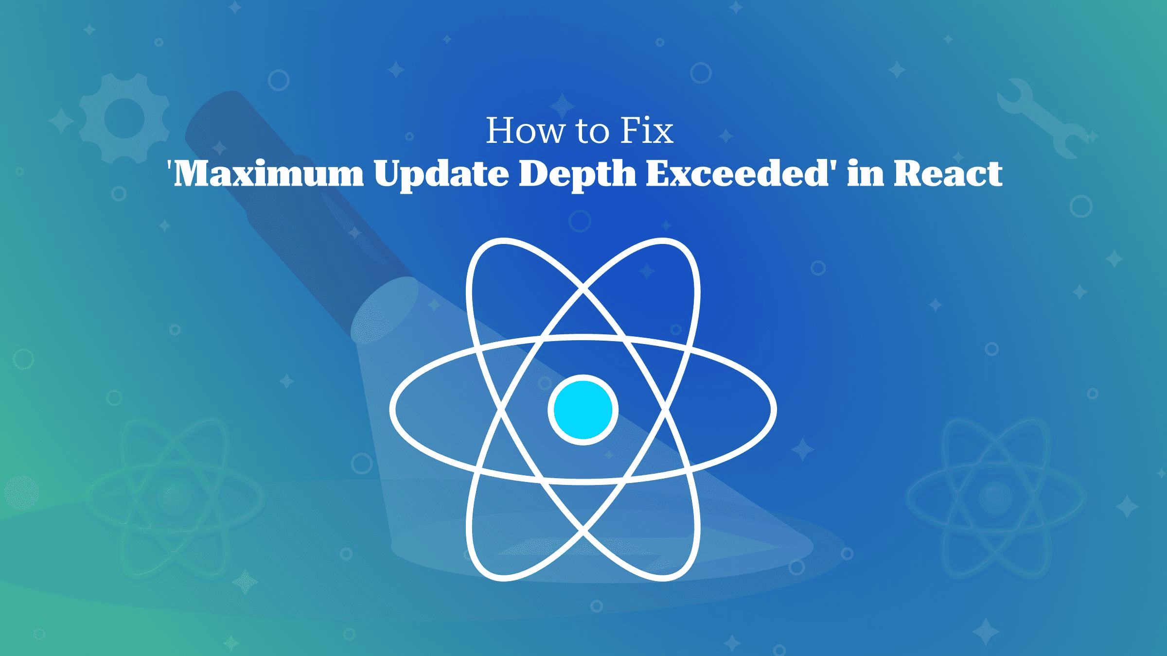 Cómo solucionar el error 'Maximum Update Depth Exceeded' en React
