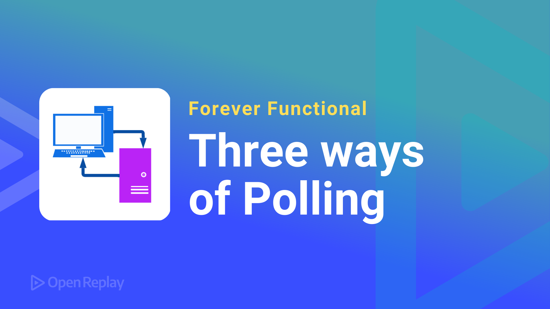 Forever Functional: Three ways of Polling