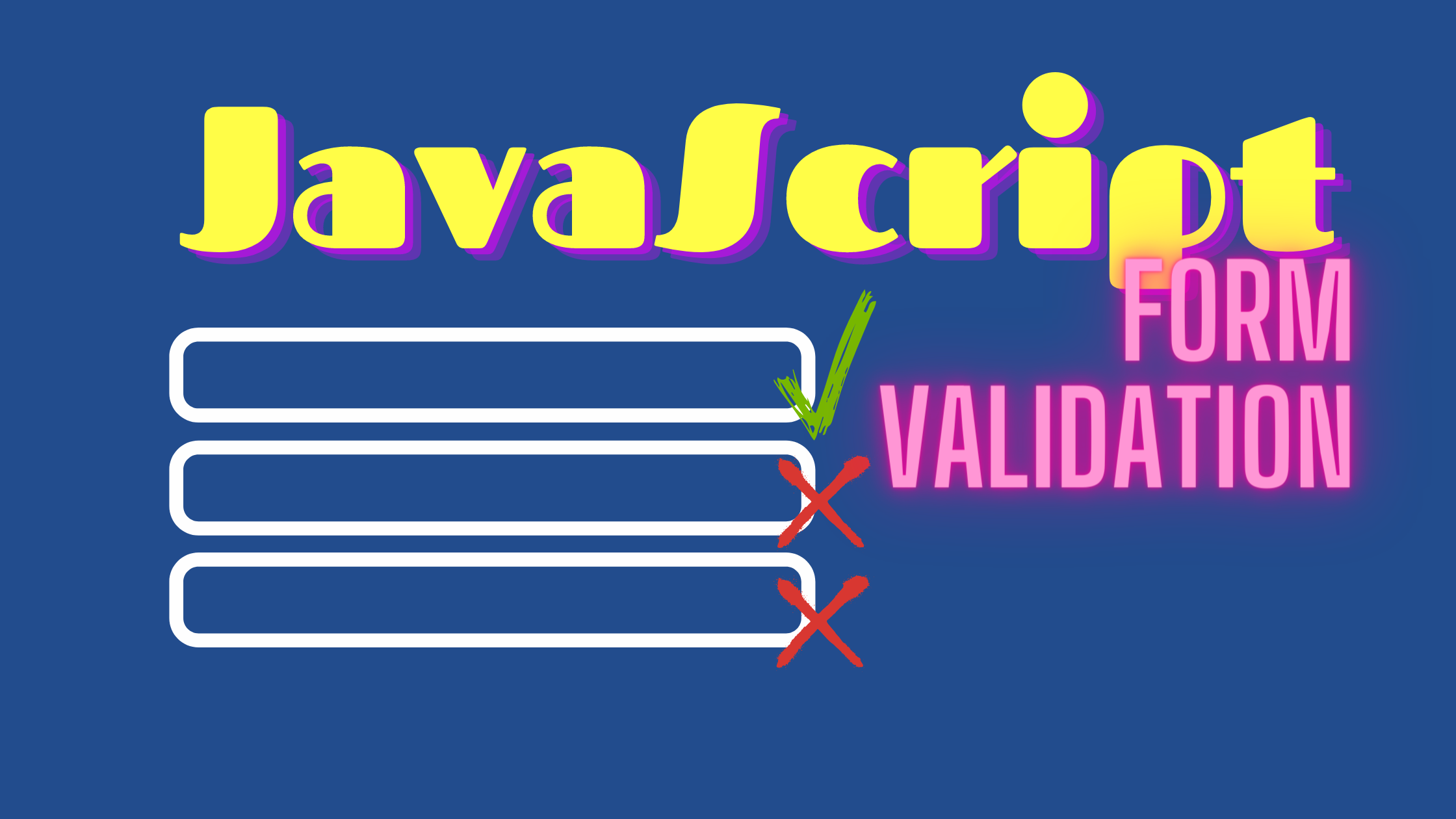 Form Validation Using JavaScript s Constraint Validation API