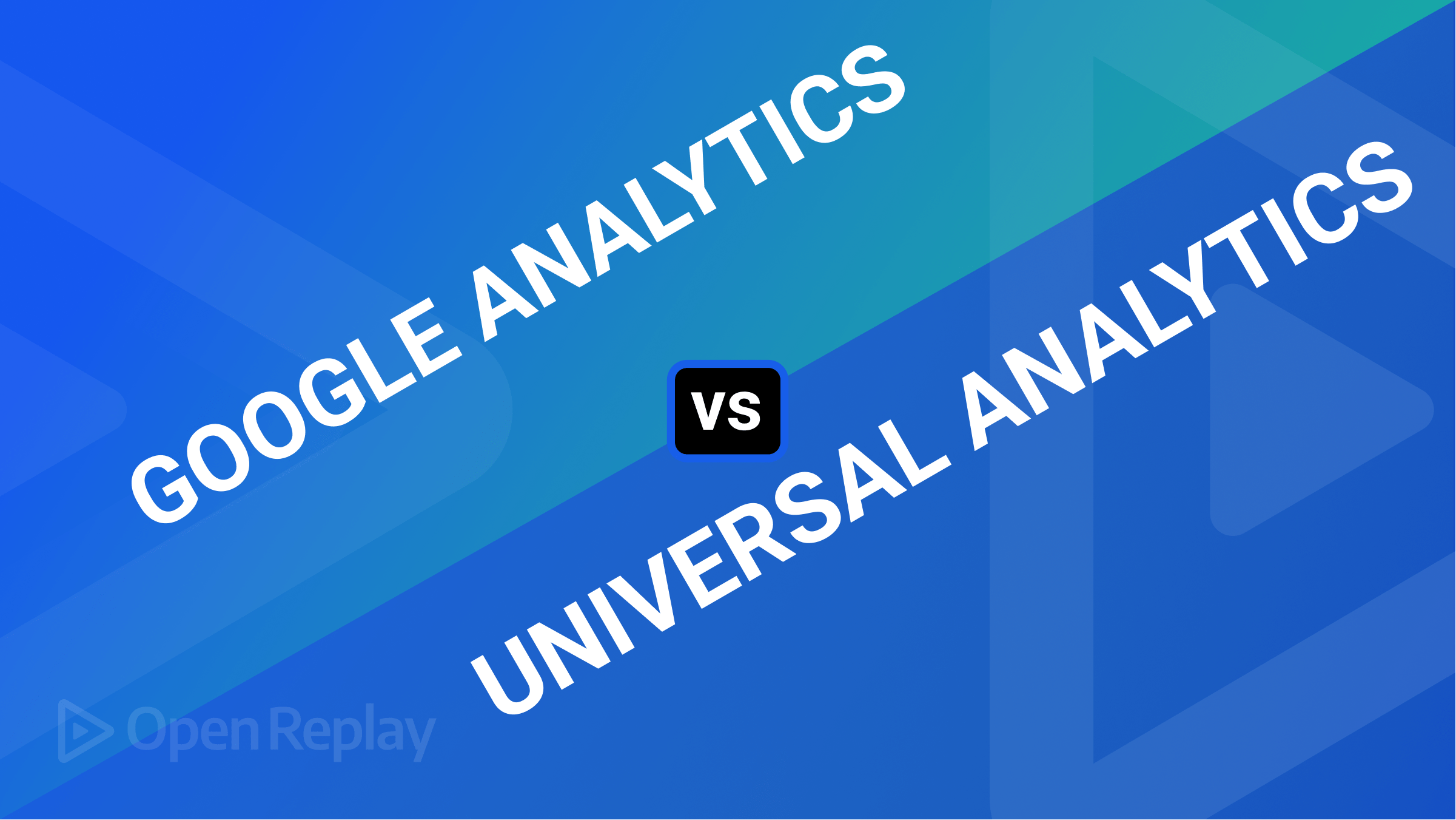 Google Analytics 4 vs Universal Analytics