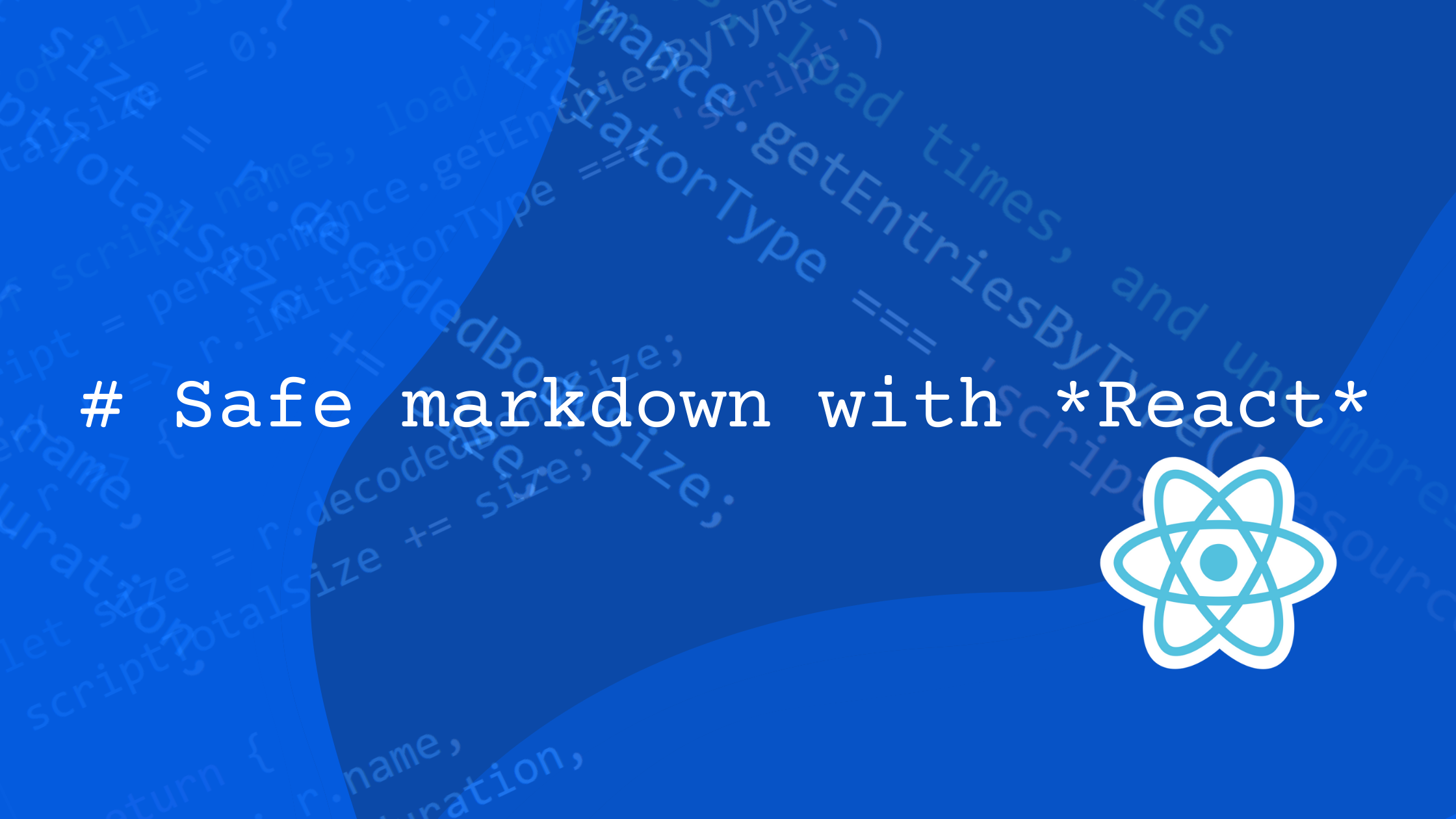 How to Safely Render Markdown From a React Component