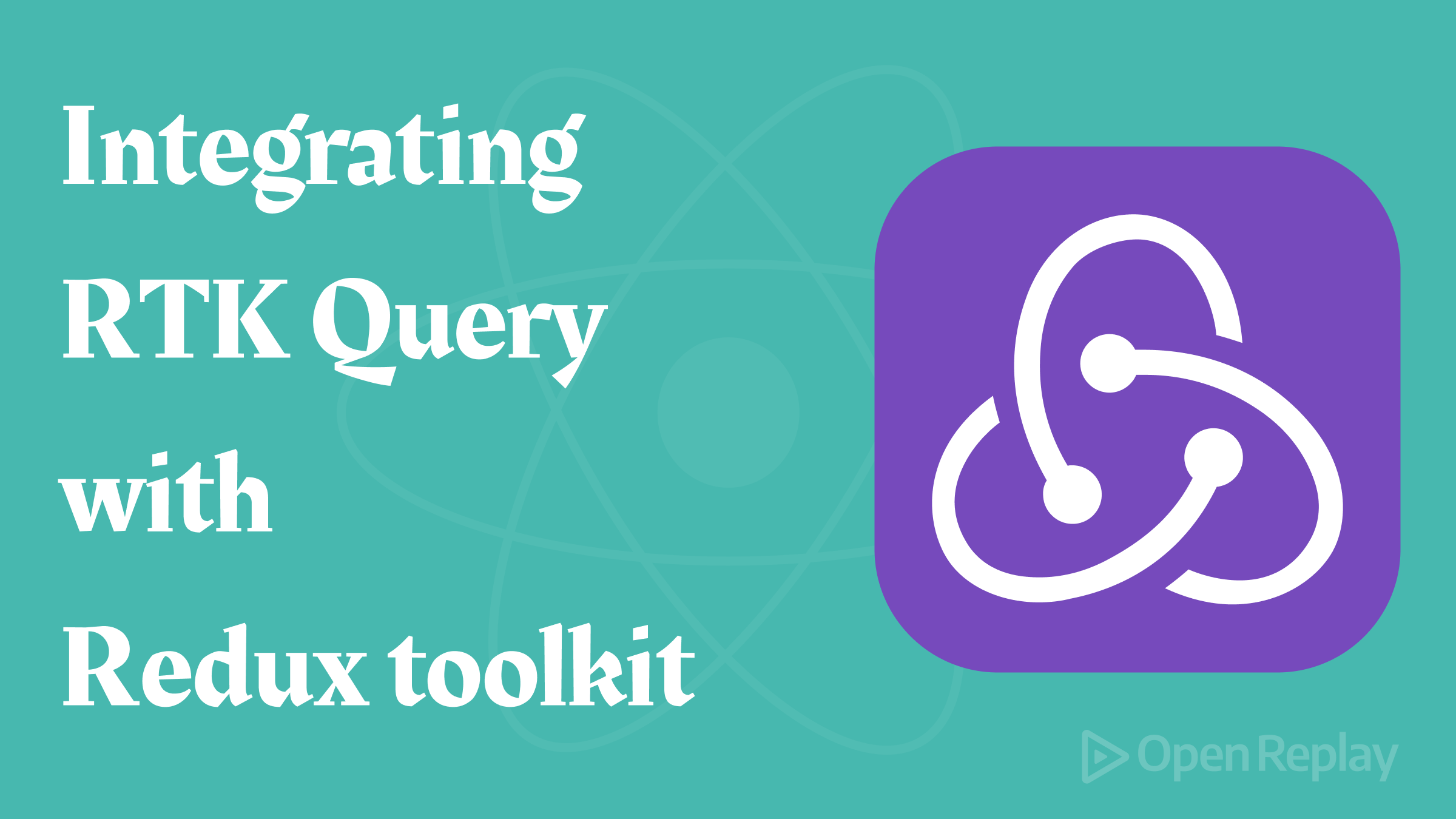 Integrating RTK Query with Redux Toolkit