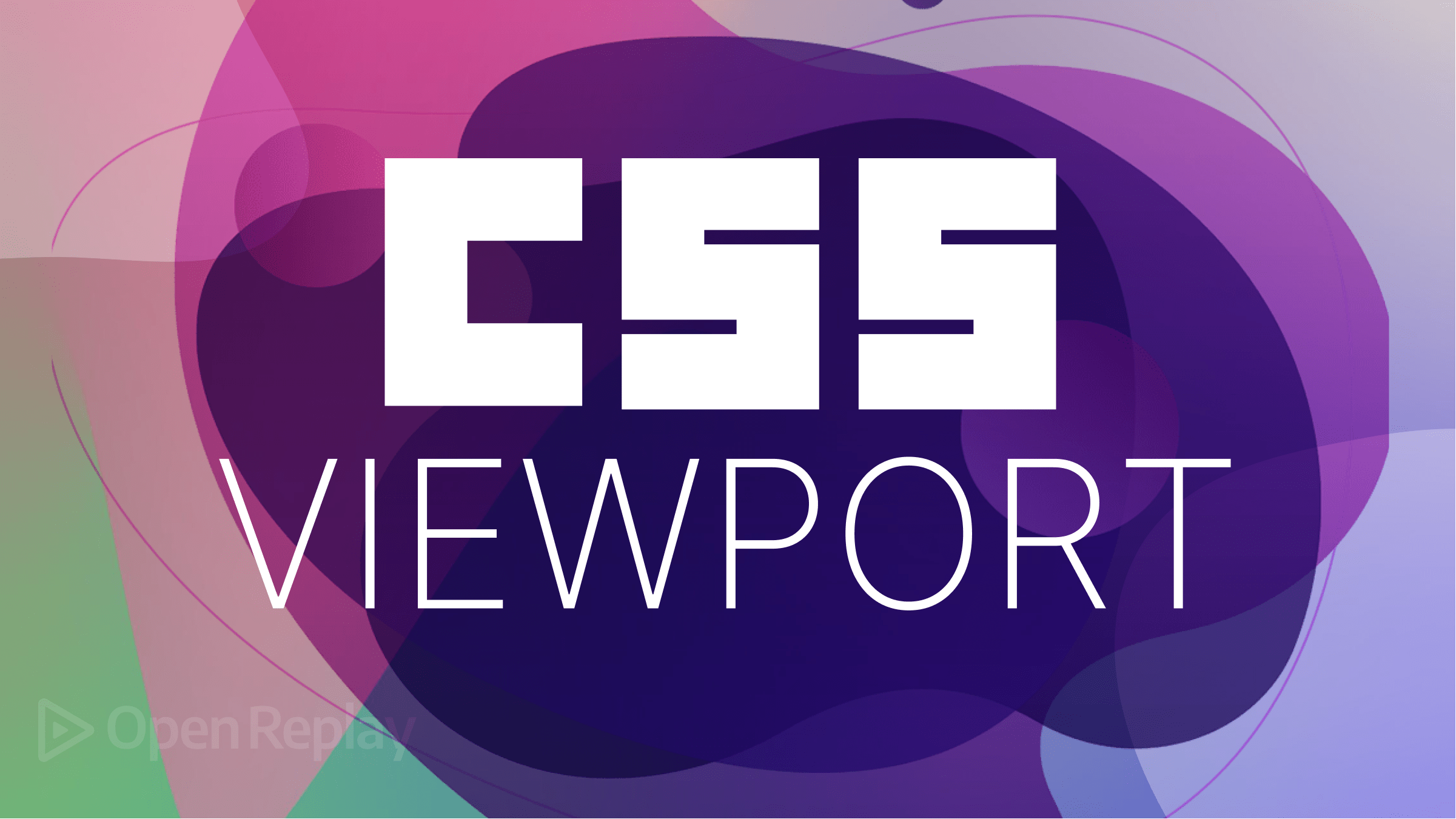 Introduction to CSS Viewports