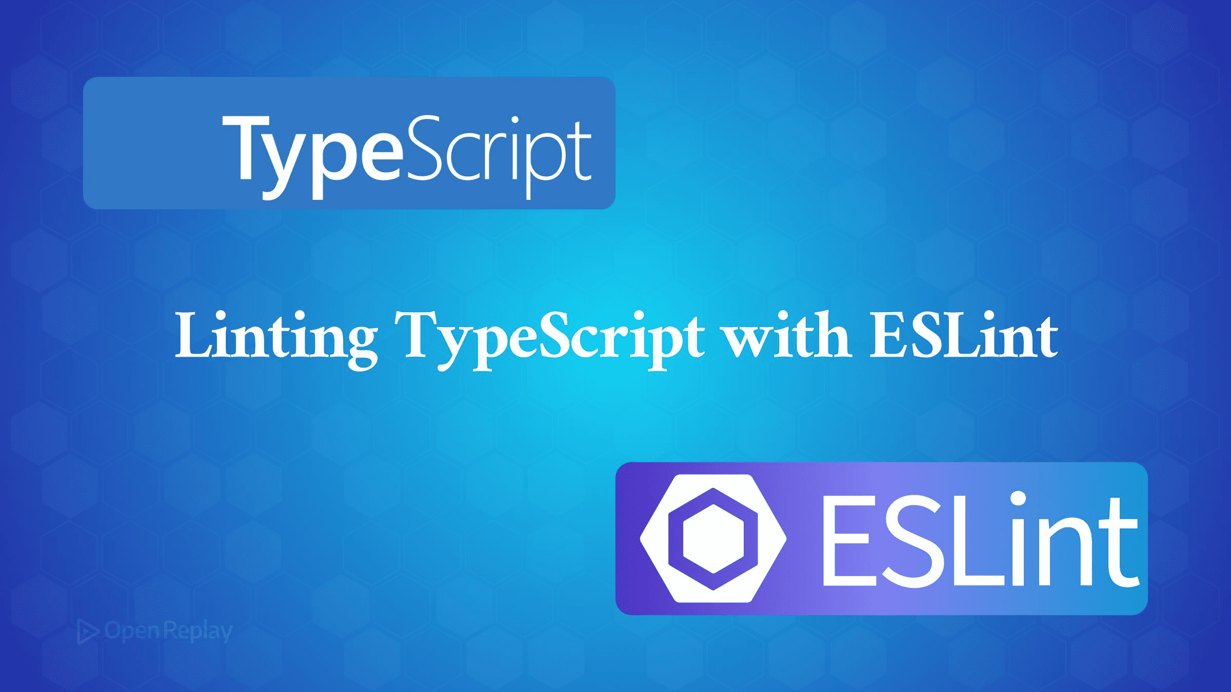 Linting TypeScript with ESLint