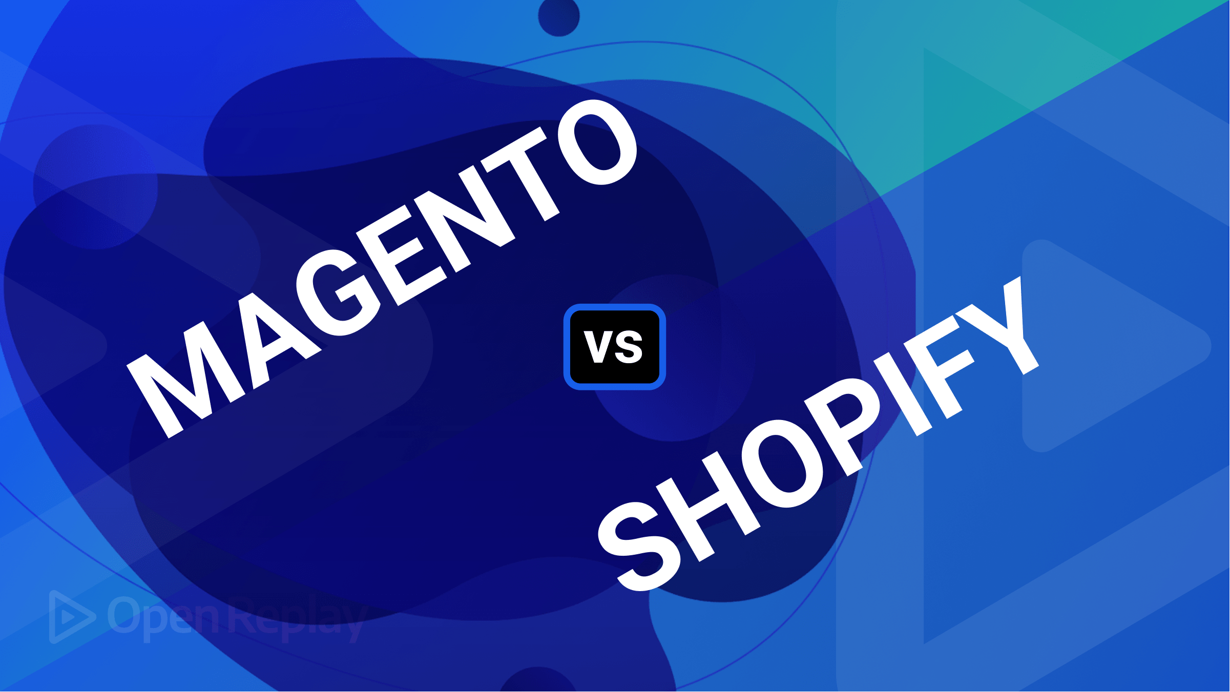 Magento vs. Shopify