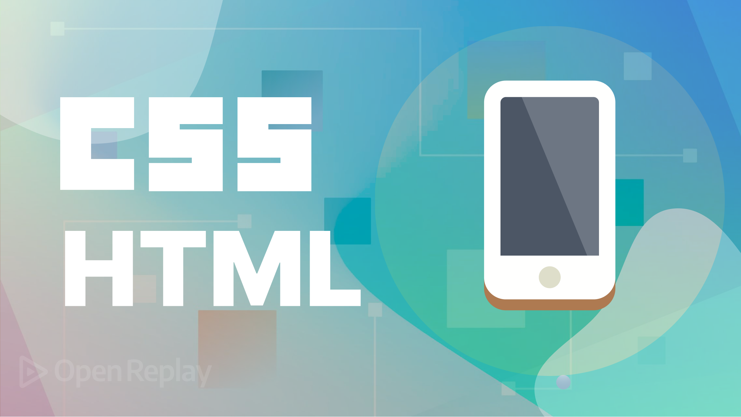 Mobile-first approach with HTML and CSS