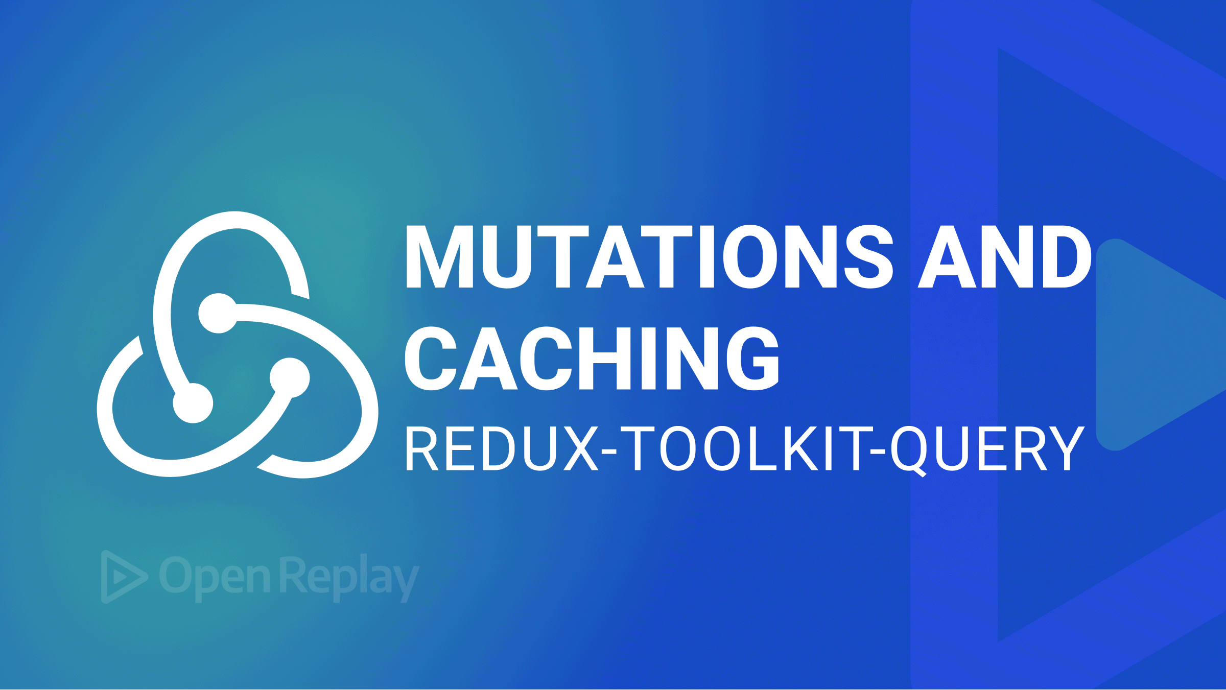 Mutations and Caching with Redux-Toolkit-Query