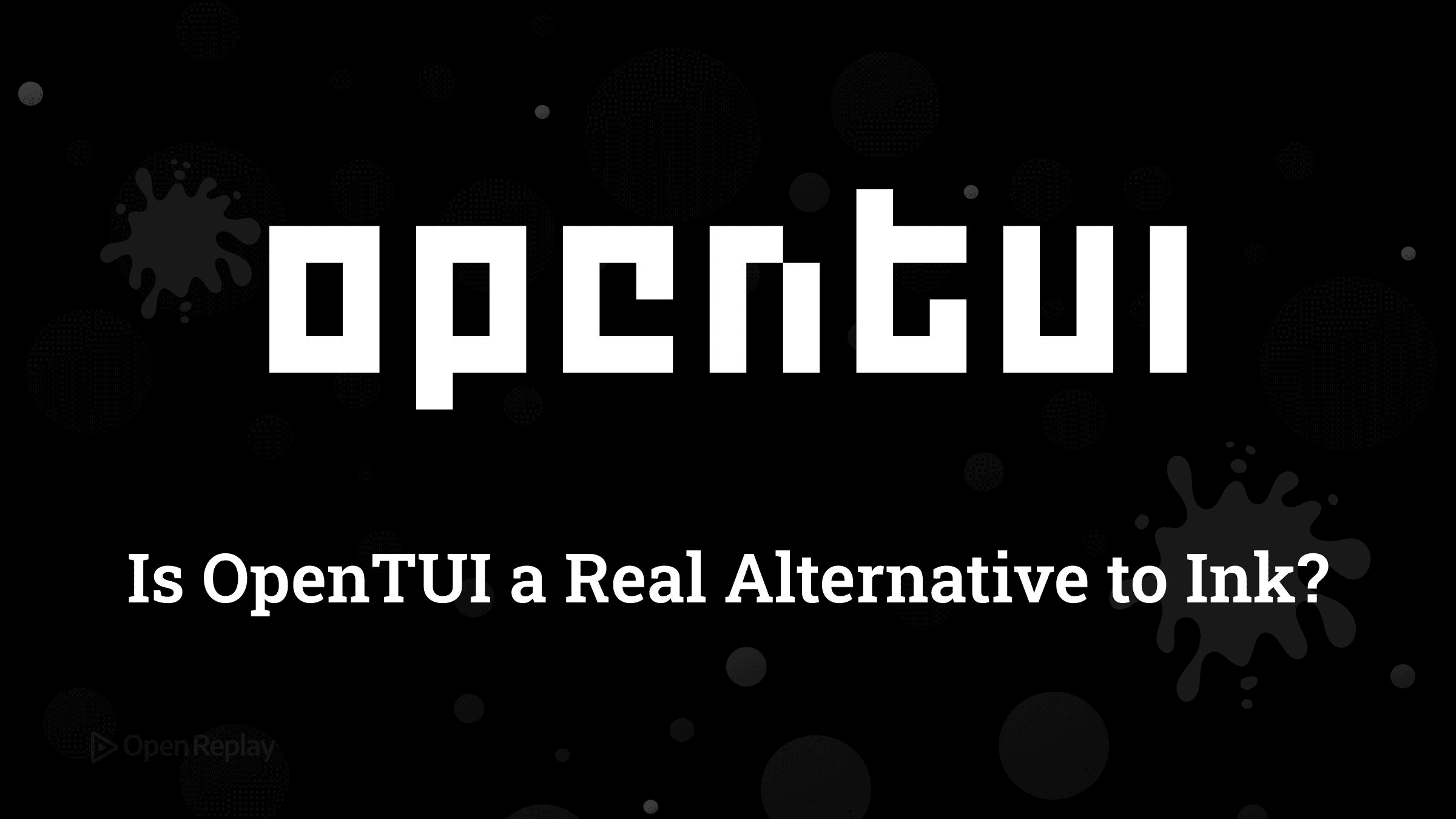 Is OpenTUI a Real Alternative to Ink?