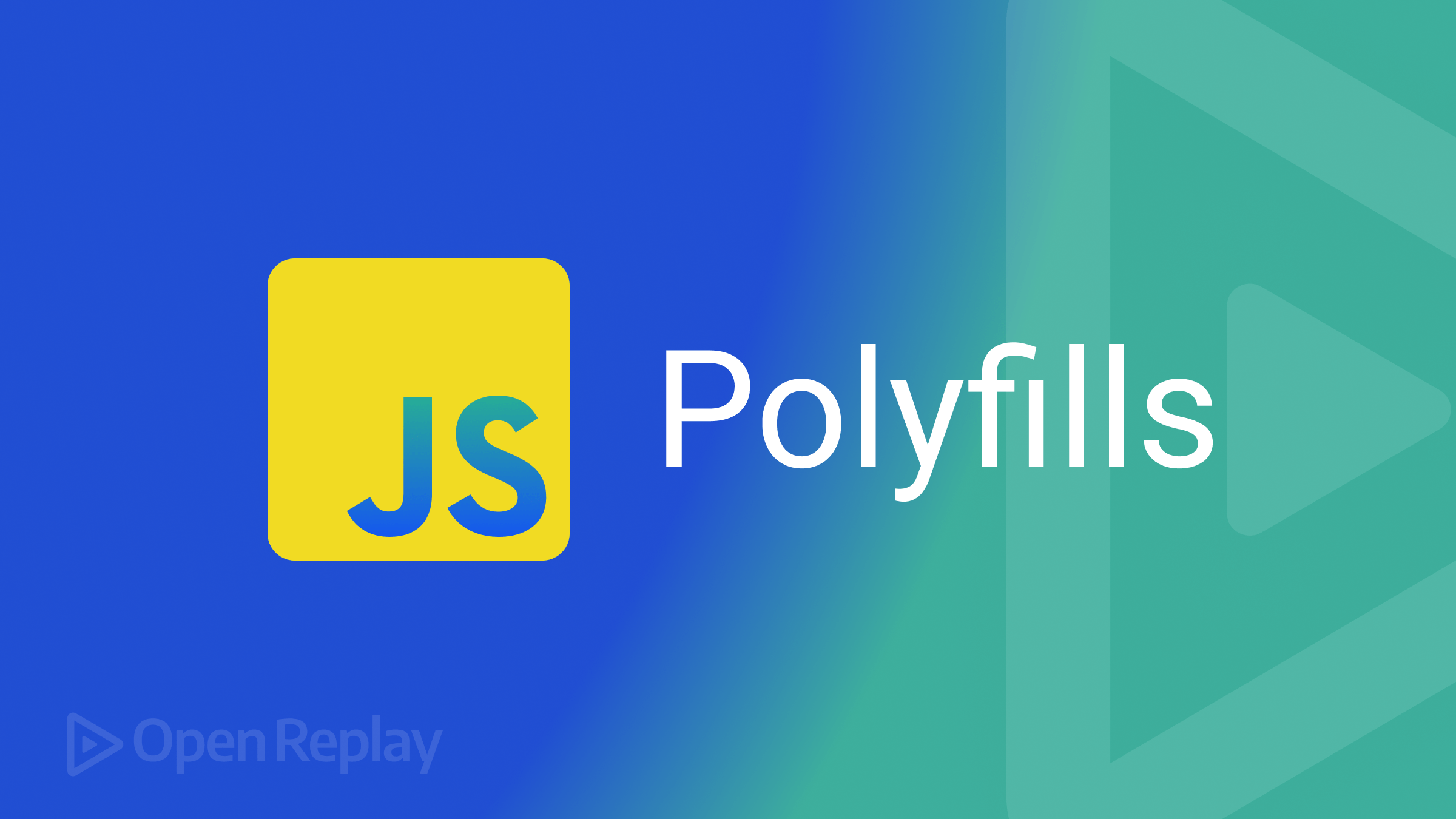 All About JavaScript Polyfills