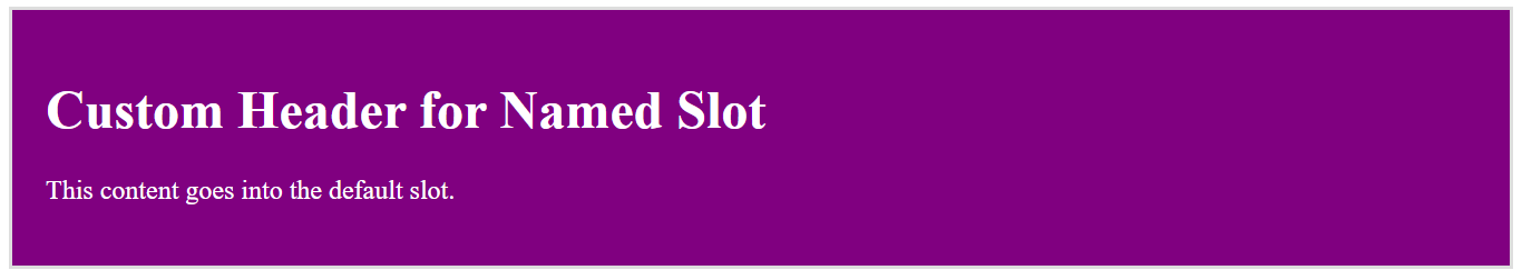 Default and Named Slots