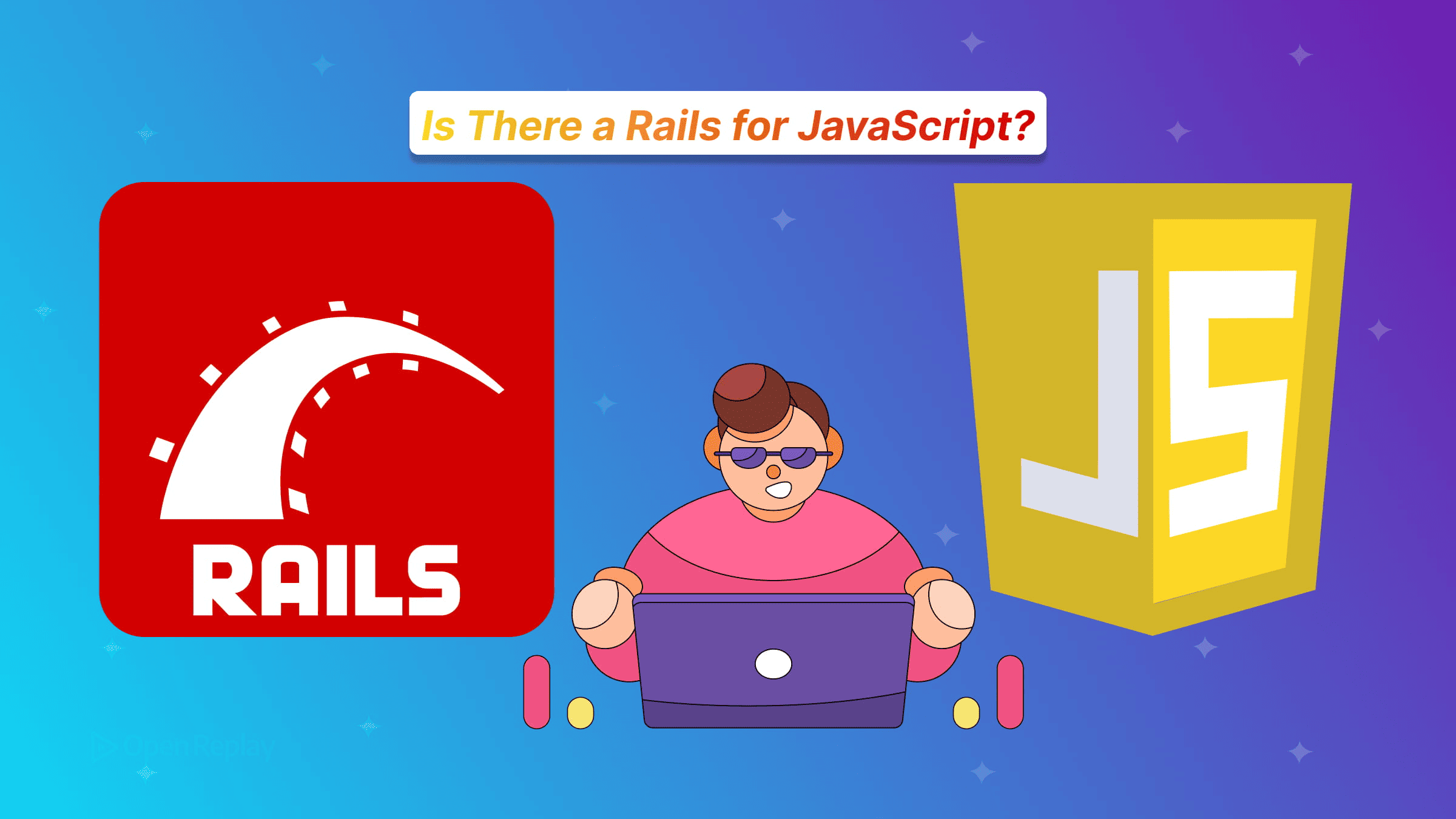JavaScript 有没有自己的 Rails？