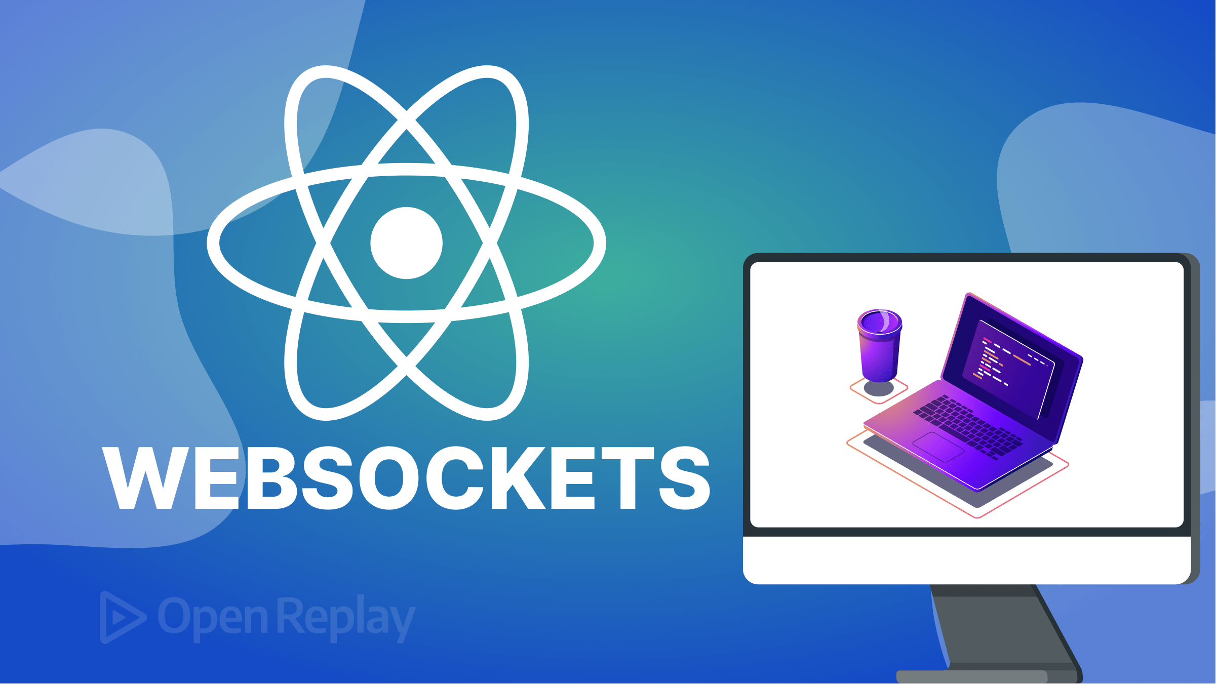Real-time features in React using WebSockets