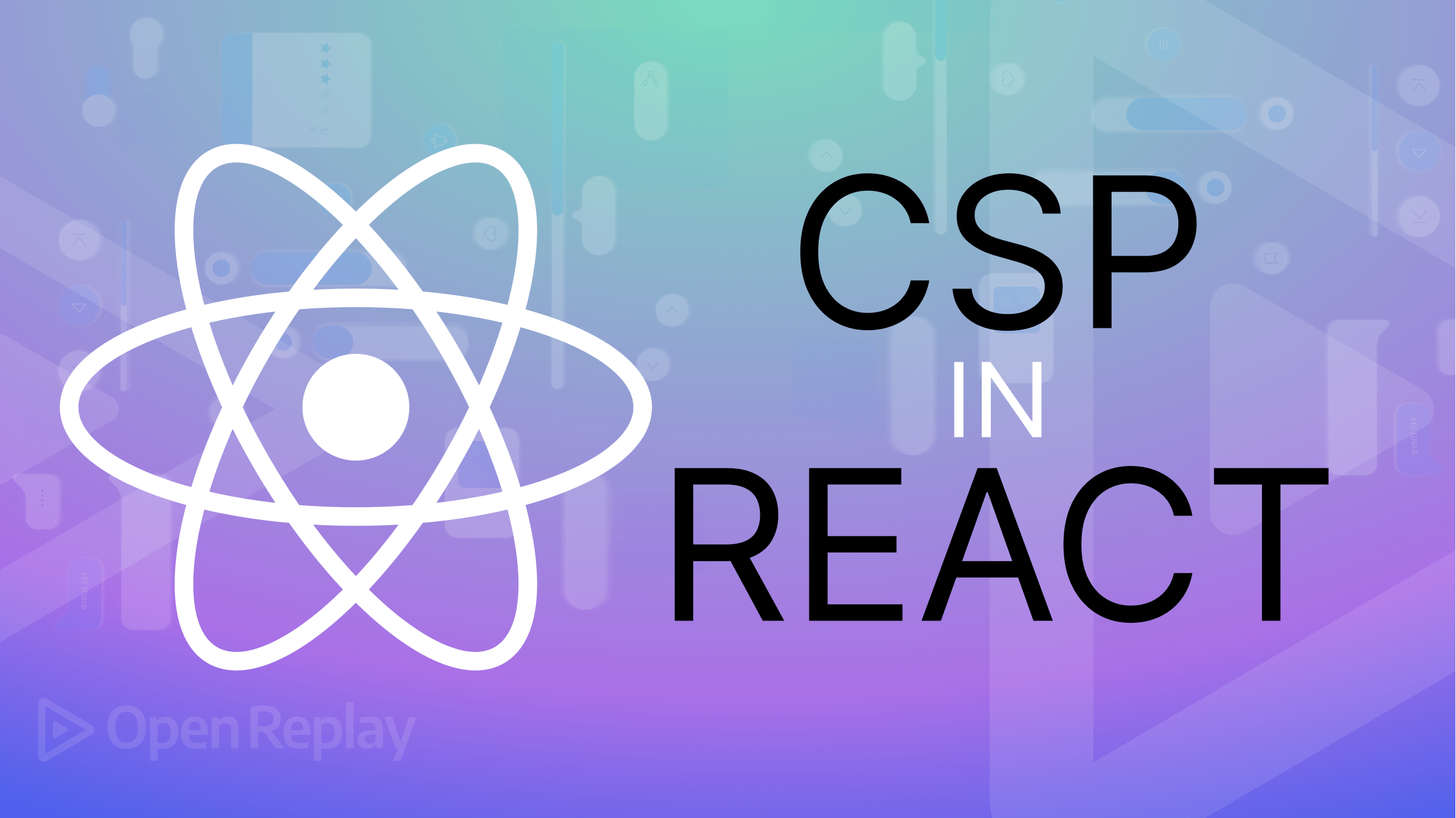 Security: How to deal with CSP in React