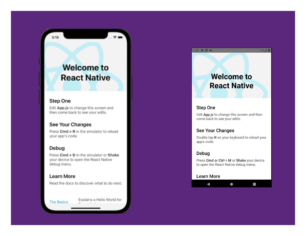 2 Image of Android and iOS Emulators Showing Default React Native Project.