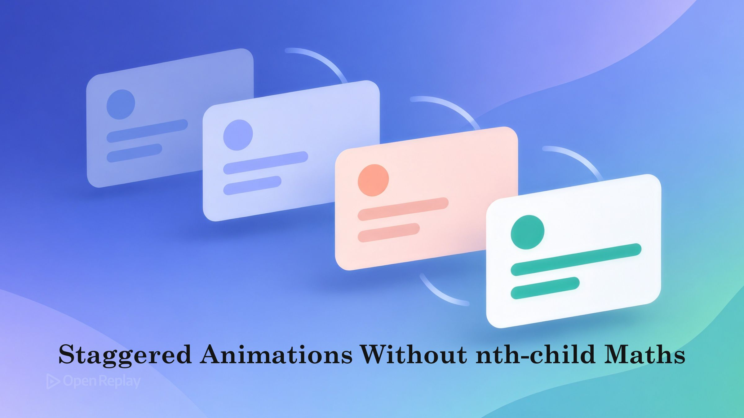 Staggered Animations Without nth-child Maths
