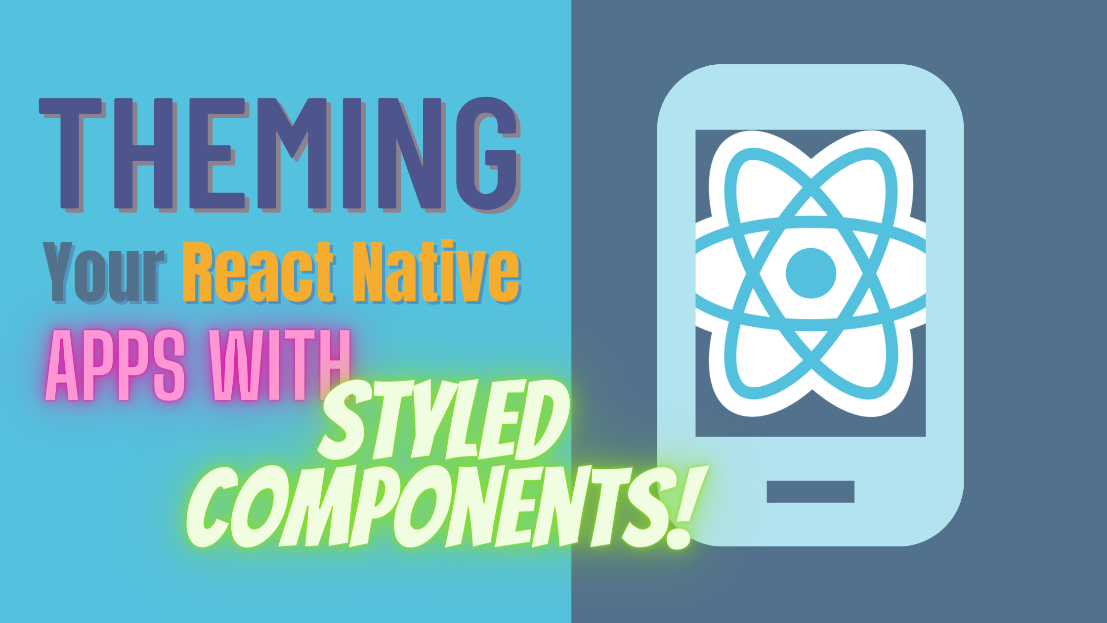 Theming React Native Applications with Styled Components