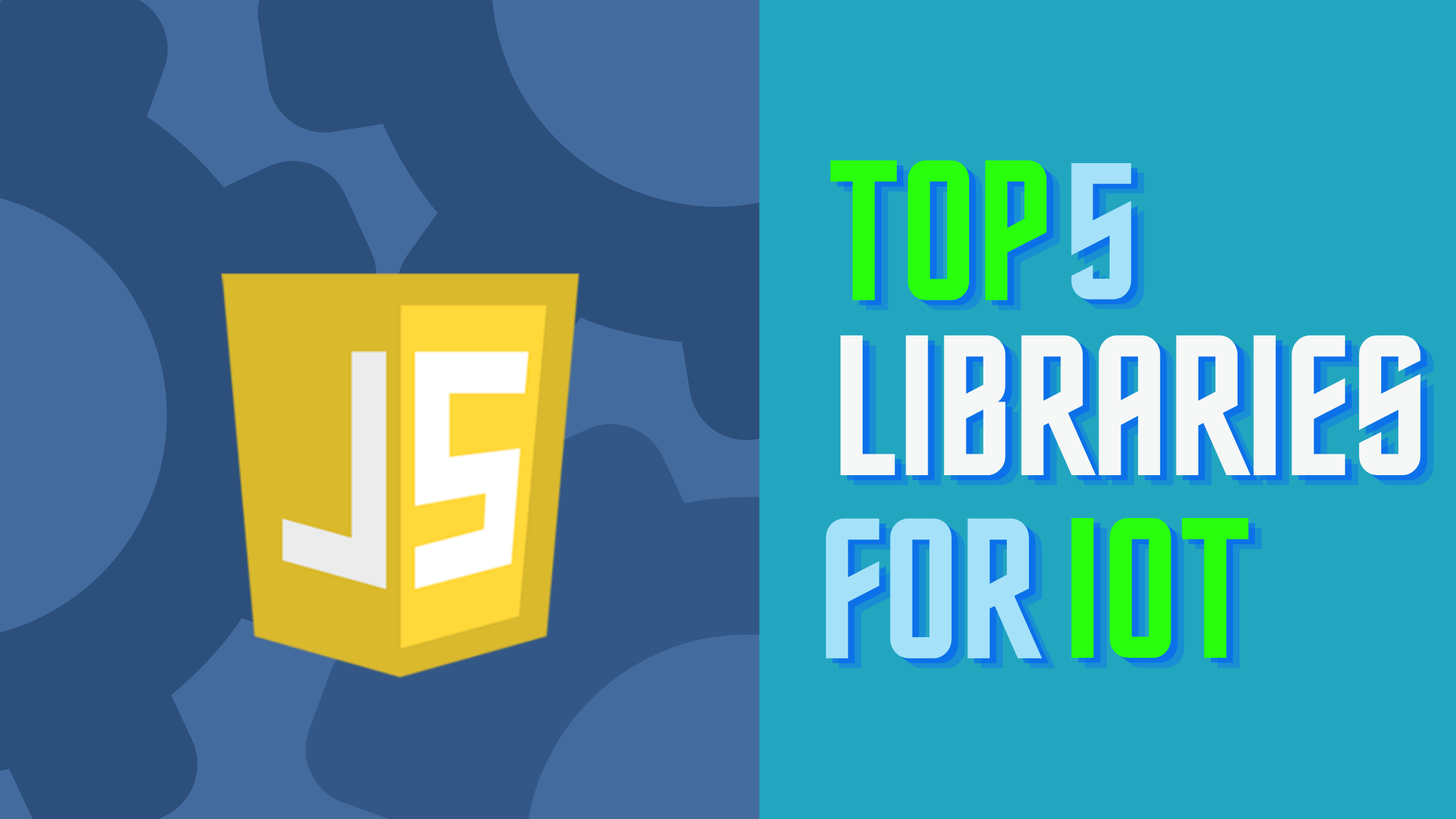 Top 5 IoT Libraries for JavaScript Developers