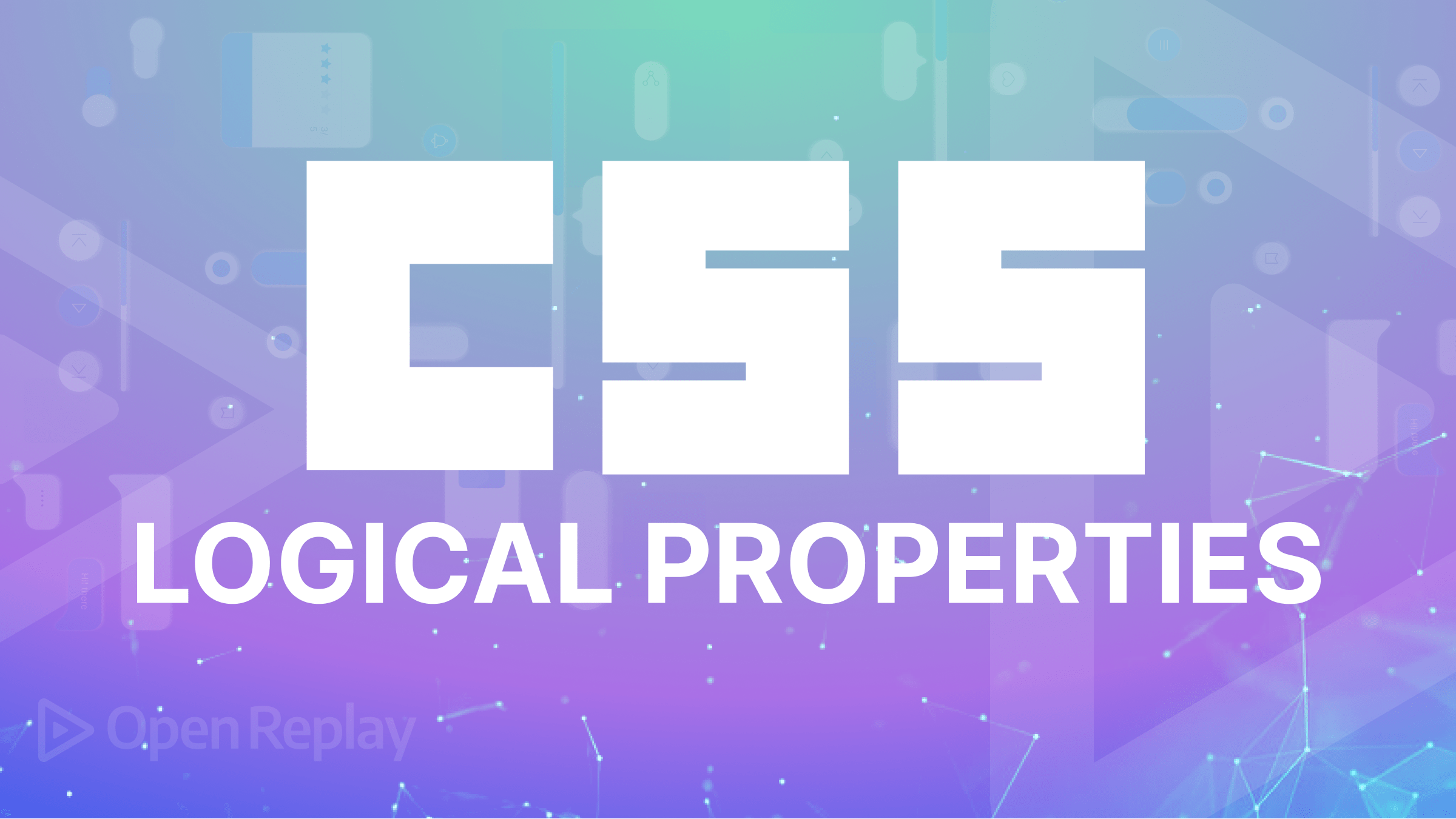 Understanding CSS Logical Properties