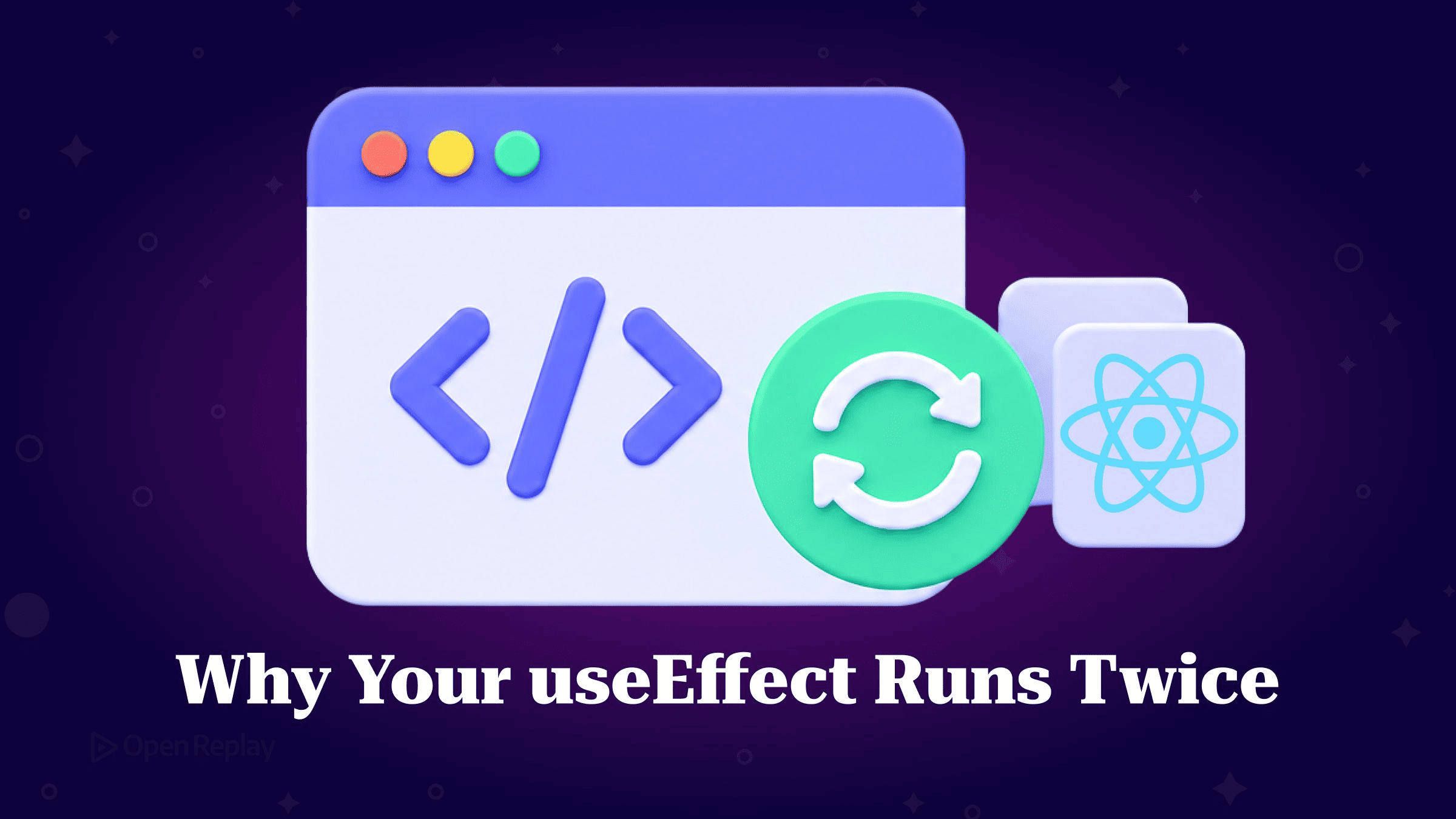 Why Your useEffect Runs Twice