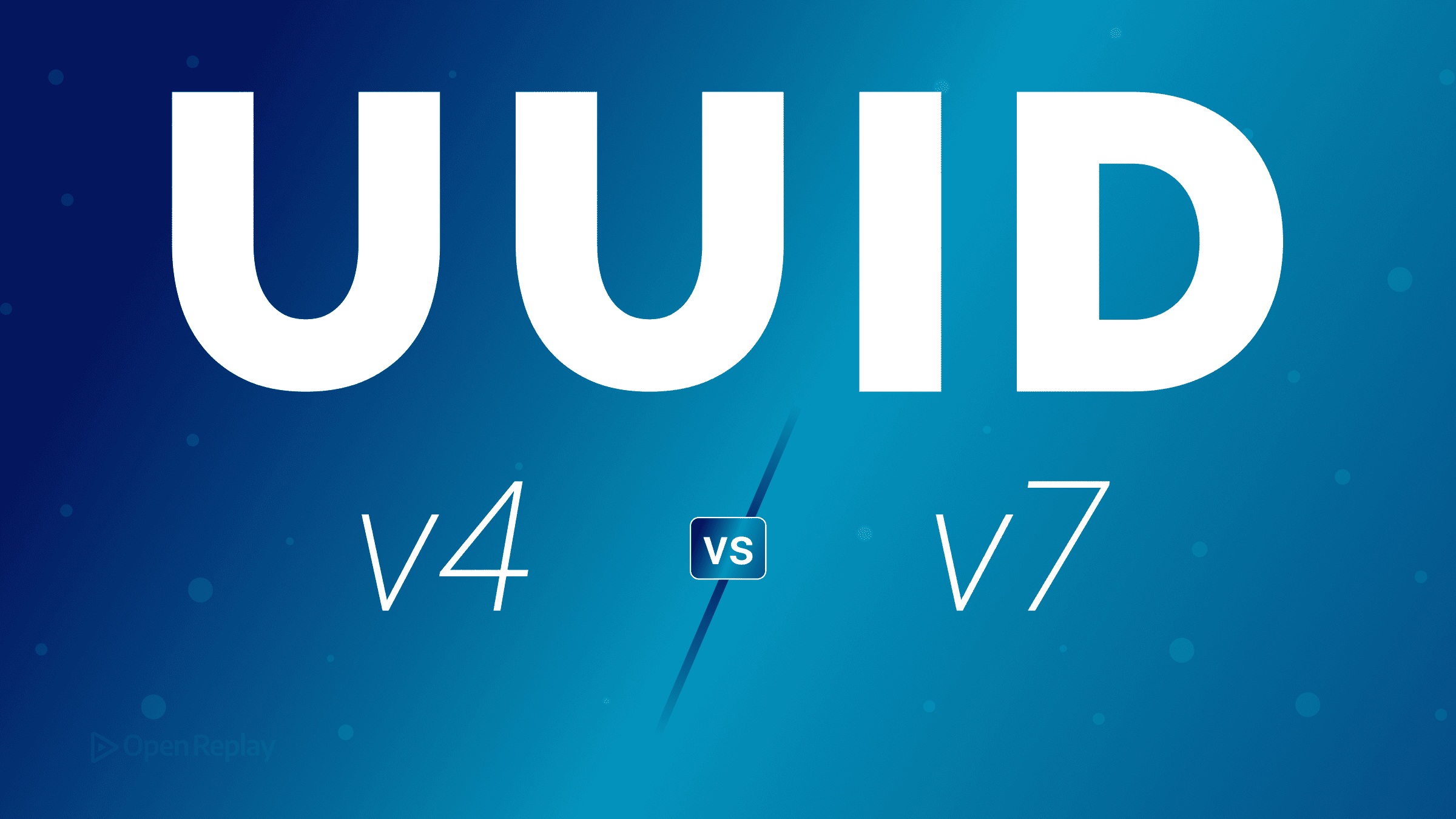 UUID v4 与 v7:该选哪一个?