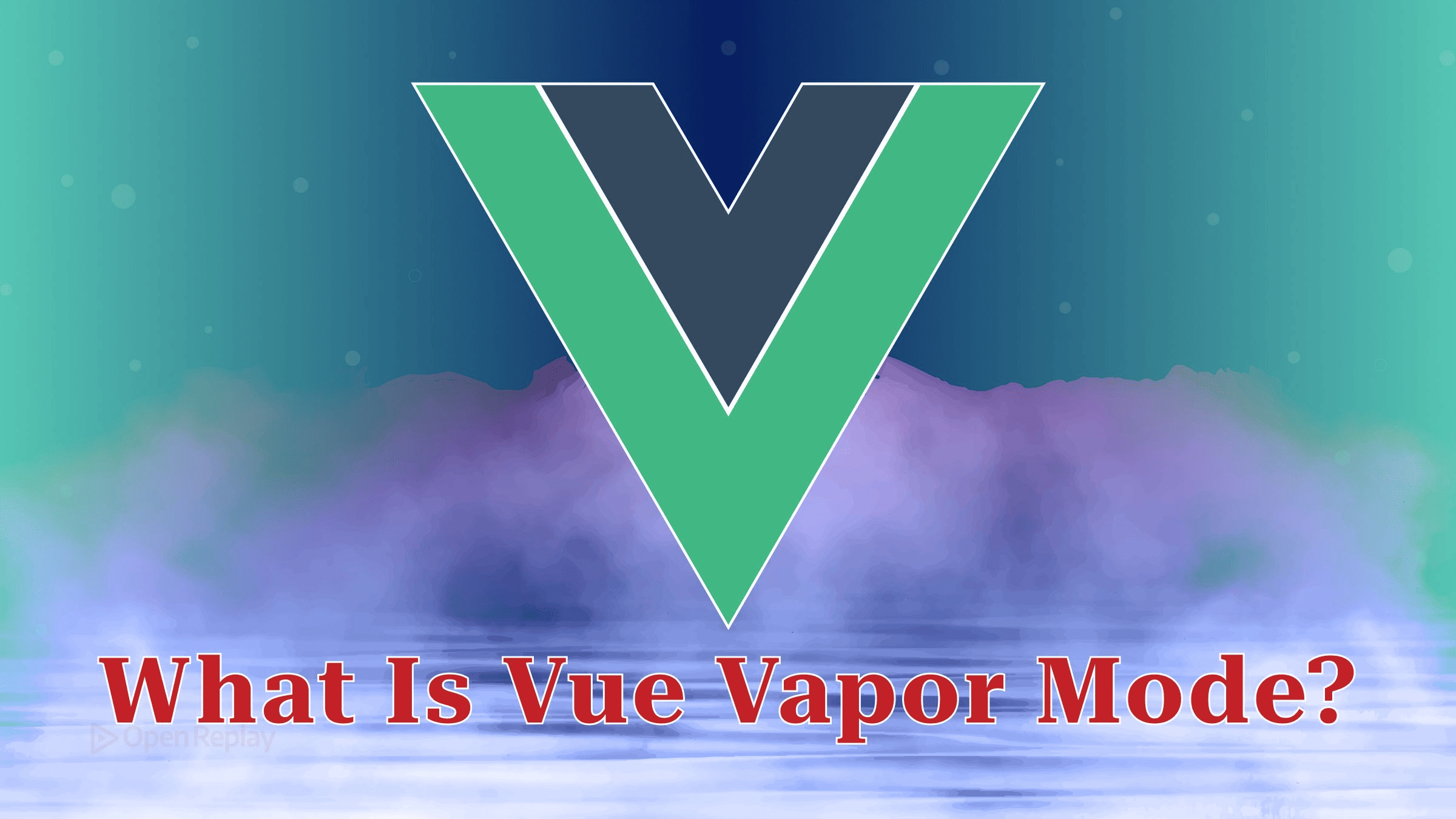 What Is Vue Vapor Mode?