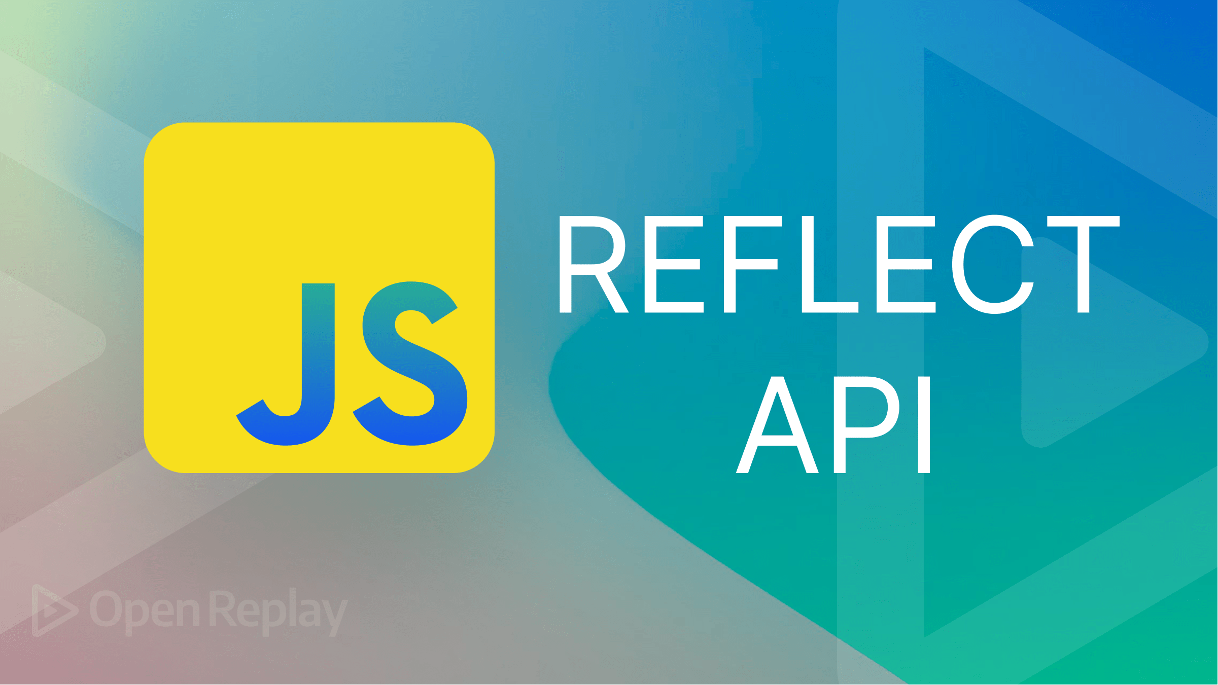 Working with the Reflect API in JavaScript
